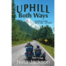 Uphill Both Ways