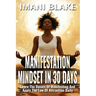 Manifestation Mindset in 30 Days: Learn the Basics of Manifesting and Apply the Law of Attraction Daily