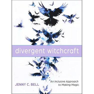 Divergent Witchcraft: An Inclusive Approach to Making Magic