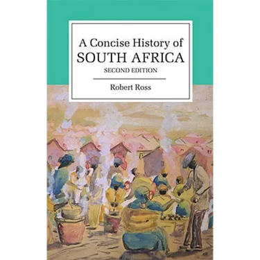 Concise History of South Africa 2ed