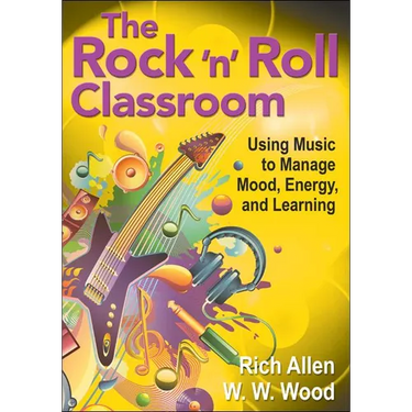 The Rock ′n′ Roll Classroom: Using Music to Manage Mood, Energy, and Learning