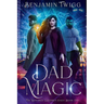 Dad Magic: The Monarch Children Saga: Book One: The Monarch Children Saga: Book one