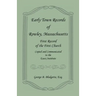 Early Town Records of Rowley, Massachusetts. First Record of the First Church, Copied and Communicated to the Essex Institute