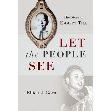 Let the People See: The Story of Emmett Till