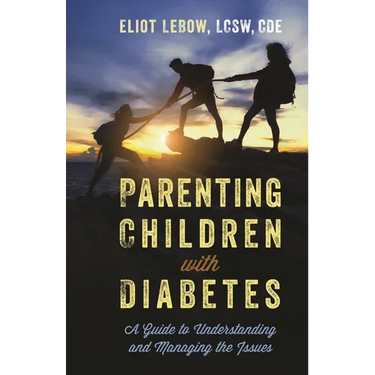 Parenting Children with Diabetes: A Guide to Understanding and Managing the Issues
