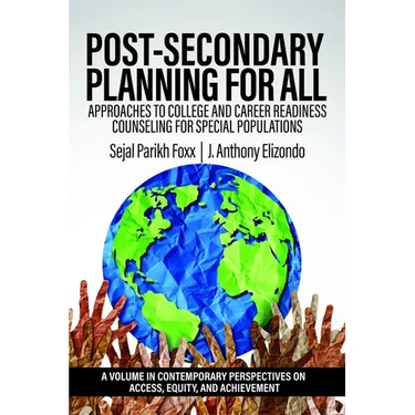 Post-Secondary Planning for All: Approaches to College and Career Readiness Counseling for Special Populations