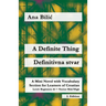A Definite Thing / Definitivna stvar: A Mini Novel with Vocabulary Section for Learning Croatian, Beginners A1 = Novice Mid/High, 2. Edition