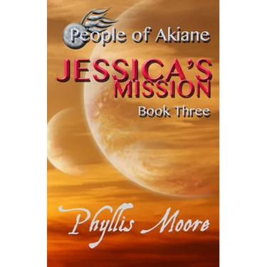 Jessica's Mission: People of Akiane Book 3