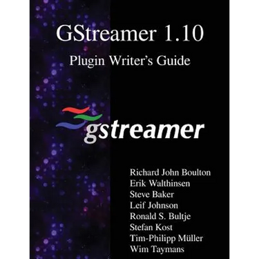GStreamer 1.10 Plugin Writer's Guide