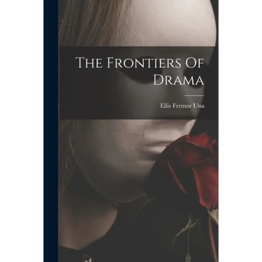The Frontiers Of Drama