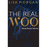 The Real Woo: Seeing Beyond Identity