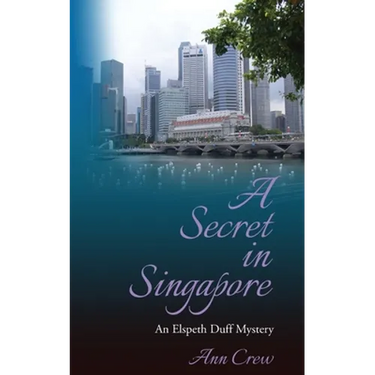 A Secret in Singapore: An Elspeth Duff Mystery