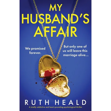 My Husband's Affair: A totally addictive and heart-pounding psychological thriller