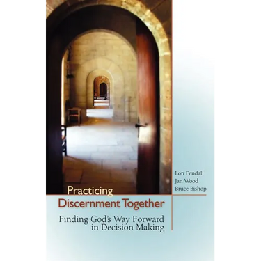 Practicing Discernment Together