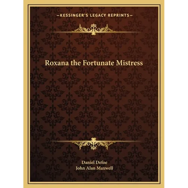 Roxana the Fortunate Mistress