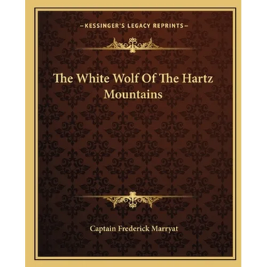 The White Wolf Of The Hartz Mountains