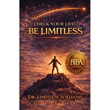Check Your Life: Be Limitless: The Power Behind the Words
