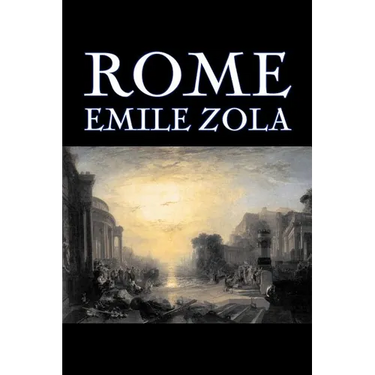 Rome by Emile Zola, Fiction, Literary, Classics