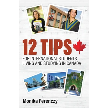 12 Tips for International Students Living and Studying in Canada