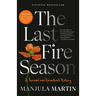 The Last Fire Season: A Personal and Pyronatural History