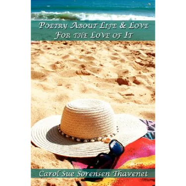 Poetry About Life & Love For the Love of It