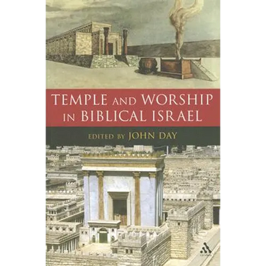 Temple and Worship in Biblical Israel