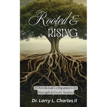 Rooted & Rising: 21 Devotional Companions for Strength in Every Season
