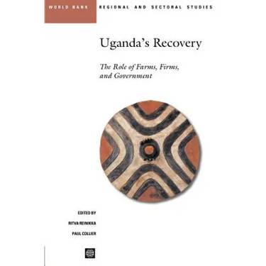 Uganda's Recovery: The Role of Farms, Firms, and Government
