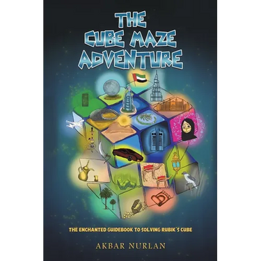 The Cube Maze Adventure: The Enchanted Guidebook to Solving Rubik's Cube