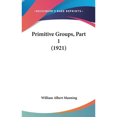 Primitive Groups, Part 1 (1921)