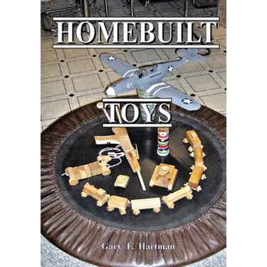 Homebuilt Toys