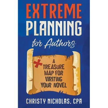 Extreme Planning for Authors: A Treasure Map for Writing Your Novel