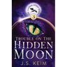 Trouble on The Hidden Moon: An Unexpected Adventure in Outer Space