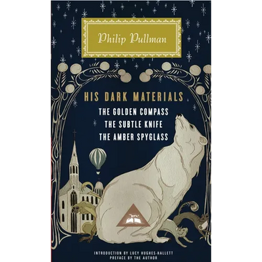 His Dark Materials: The Golden Compass, the Subtle Knife, the Amber Spyglass; Introduction by Lucy Hughes-Hallett