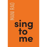 Sing to Me