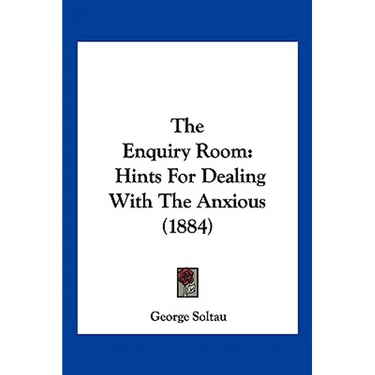 The Enquiry Room: Hints For Dealing With The Anxious (1884)