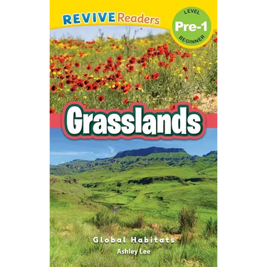 Grasslands: Global Habitats (Revive Readers, Level Pre-1)
