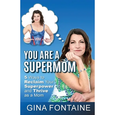 You Are a Supermom