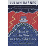 A History of the World in 10 1/2 Chapters