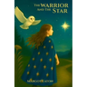 The Warrior and the Star