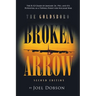 The Goldsboro Broken Arrow - Second Edition: The B-52 Crash of January 24, 1961, and Its Potential as a Tipping Point for Nuclear War