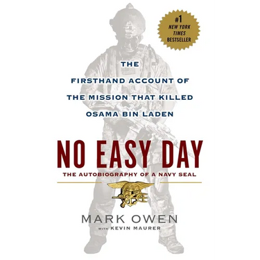 No Easy Day: The Firsthand Account of the Mission That Killed Osama Bin Laden