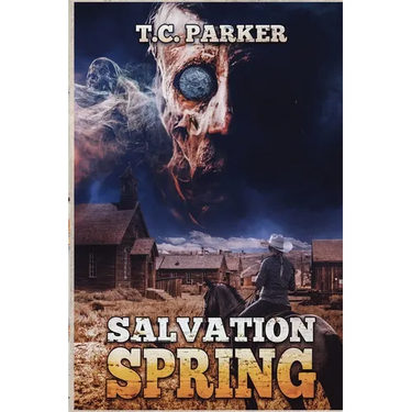 Salvation Spring: A Weird, Queer Western Novella