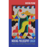 Making Philosophy Laugh: Humor, Irony, and Folly in Philosophical Thought
