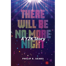 There Will Be No More Night: A Y2K Story