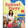 School Days: A Wordless Nonfiction Book