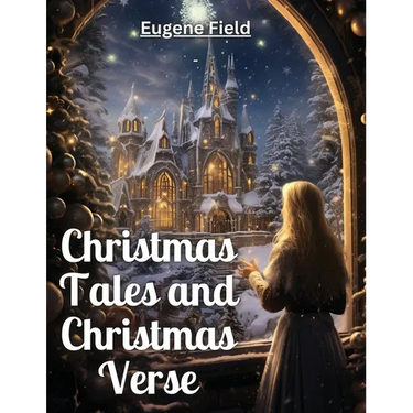 Christmas Tales and Christmas Verse