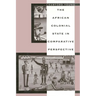 The African Colonial State in Comparative Perespective
