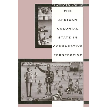 The African Colonial State in Comparative Perespective
