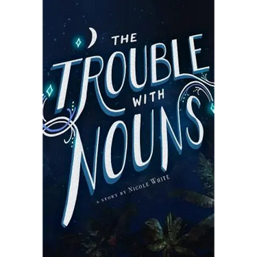 The Trouble With Nouns